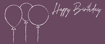 BIRTHDAY, BIRTHDAY